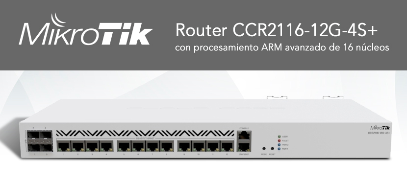 El router CCR2116-12G-4S+ revoluciona la gama CCR de MikroTik