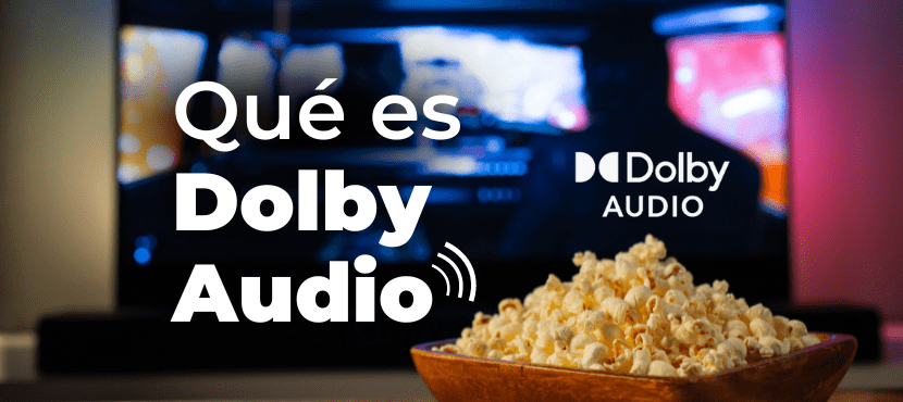 Qué es Dolby Audio