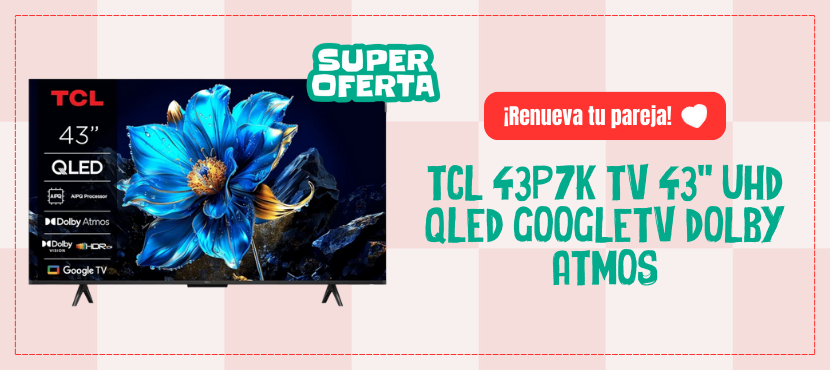 oferta televisor TCL 43P7K TV 43" QLED